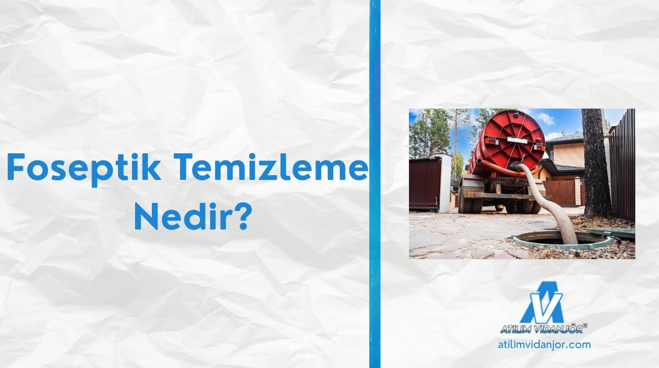 Foseptik Temizleme Nedir?