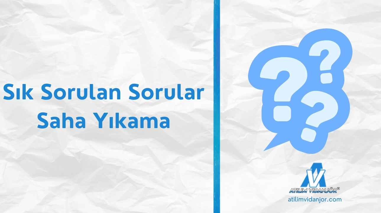 Sık Sorulan Sorular – Saha Yıkama