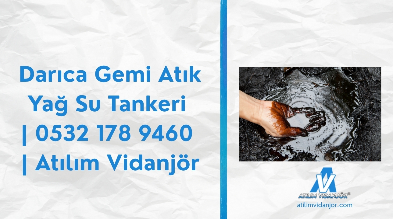 Darıca Gemi Atık Yağ Su Tankeri