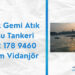 Körfez Gemi Atık Yağ Su Tankeri | 0532 178 9460 | Atılım Vidanjör